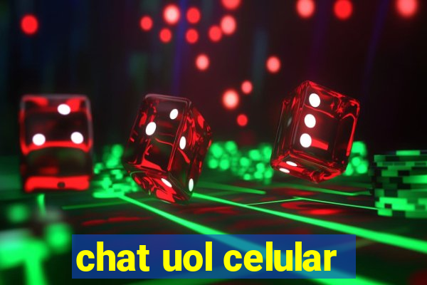 chat uol celular